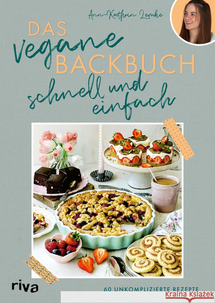 Das vegane Backbuch - schnell und einfach Lemke, Ann-Kathrin 9783742325525 Riva - książka