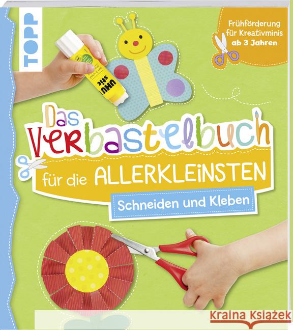 Das Verbastelbuch für die Allerkleinsten - Schneiden und Kleben : Frühförderung für Kreativminis ab 3 Jahren  9783772478819 Frech - książka