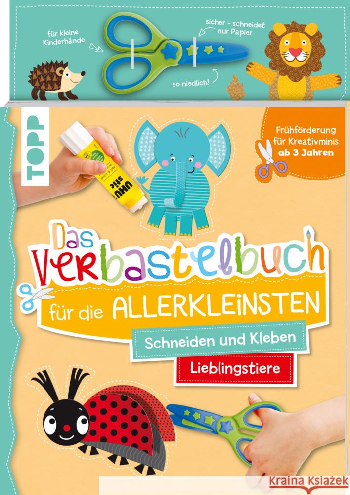 Das Verbastelbuch für die Allerkleinsten. Schneiden und Kleben. Lieblingstiere. Mit Schere Schwab, Ursula 9783772444883 Frech - książka