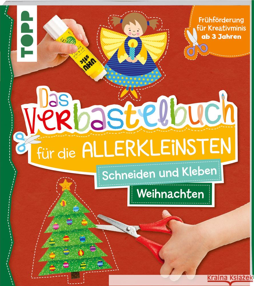 Das Verbastelbuch für die Allerkleinsten Weihnachten Schwab, Ursula 9783772449659 Frech - książka