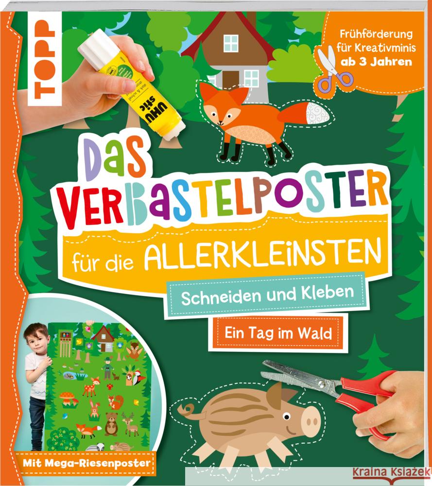 Das Verbastelposter-Buch für die Allerkleinsten. Schneiden und Kleben. Ein Tag im Wald. Mit Mega-Riesenposter Schwab, Ursula 9783735890139 Frech - książka