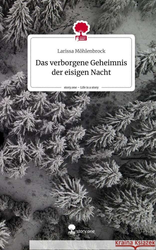 Das verborgene Geheimnis der eisigen Nacht. Life is a Story - story.one Möhlenbrock, Larissa 9783711524768 story.one publishing - książka