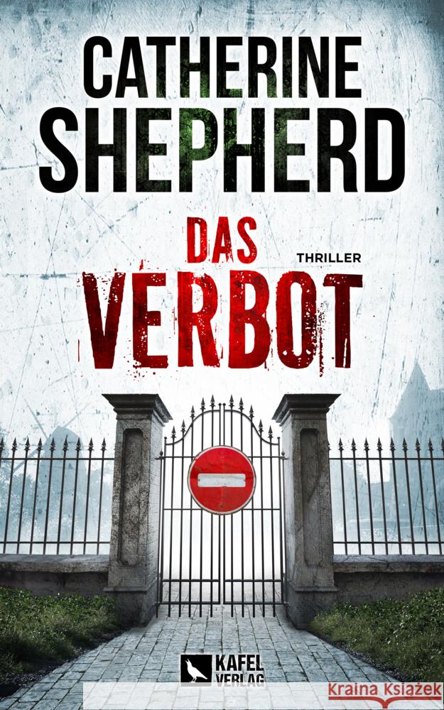Das Verbot: Thriller Shepherd, Catherine 9783944676593 Kafel Verlag - książka