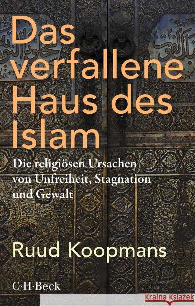 Das verfallene Haus des Islam Koopmans, Ruud 9783406775154 Beck - książka
