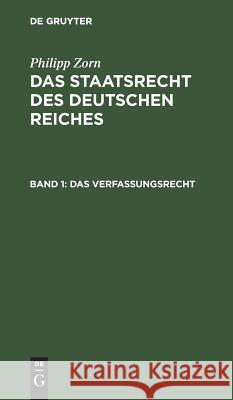 Das Verfassungsrecht Zorn, Philipp 9783111281285 De Gruyter - książka