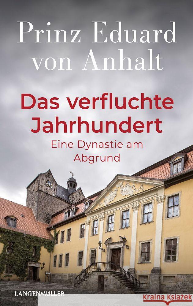 Das verfluchte Jahrhundert Anhalt, Eduard von 9783784436807 Langen/Müller - książka