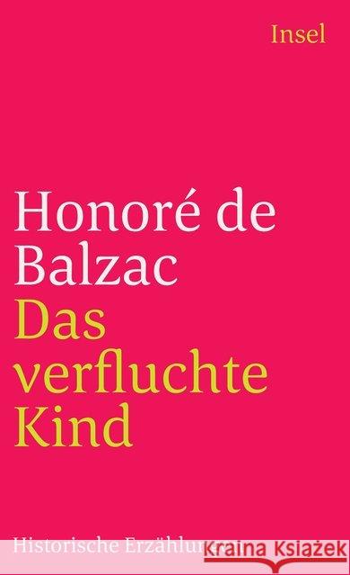 Das verfluchte Kind : Historische Erzählungen Balzac, Honoré de 9783458336198 Insel, Frankfurt - książka