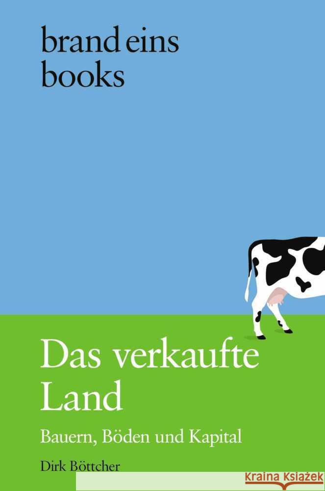 Das verkaufte Land Böttcher, Dirk 9783989280236 Brand Eins Books - książka