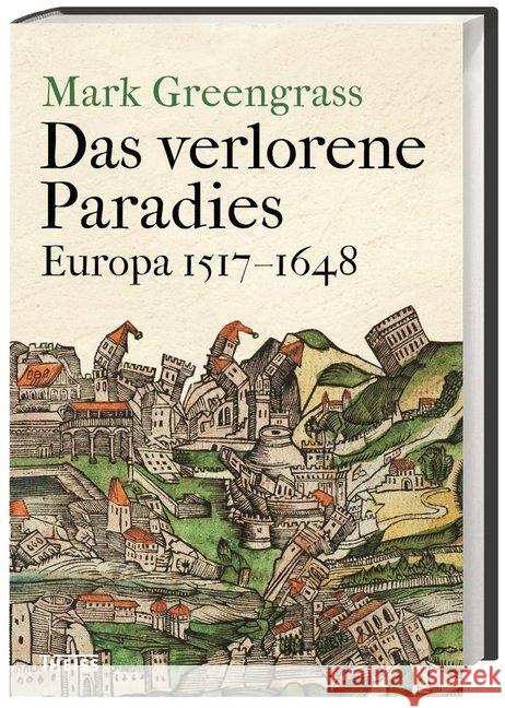 Das verlorene Paradies : Europa 1517-1648 Greengrass, Mark 9783806236613 Theiss - książka