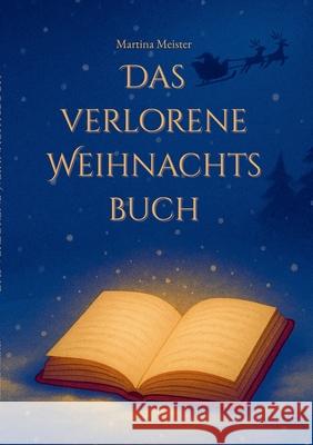 Das verlorene Weihnachtsbuch Martina Meister 9783689490485 Likeletters Verlag - książka