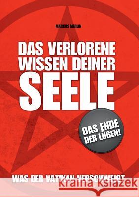 Das verlorene Wissen deiner Seele: Mainstream Edition Merlin, Markus 9783740731045 Twentysix - książka