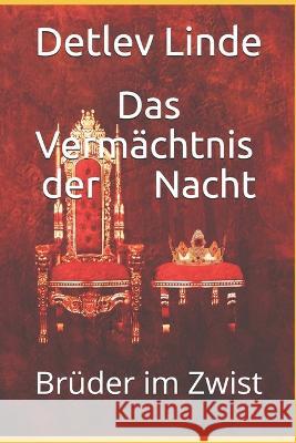 Das Vermachtnis der Nacht: Bruder im Zwist Bohlale Dolo Detlev Linde  9781792096884 Independently Published - książka