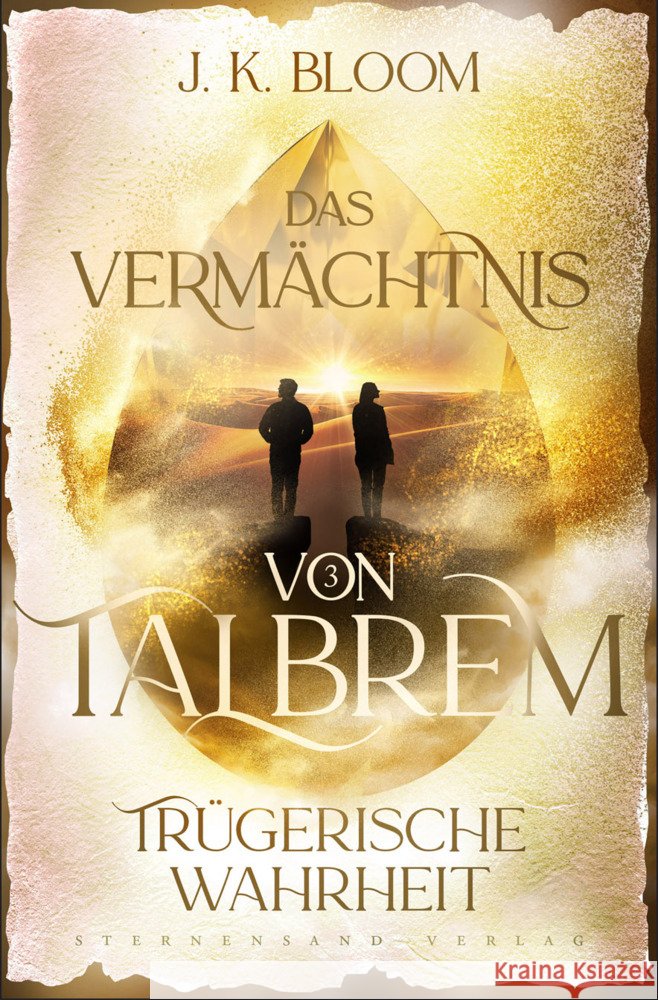 Das Vermächtnis von Talbrem (Band 3): Trügerische Wahrheit Bloom, J. K. 9783038962113 Sternensand Verlag - książka