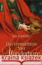 Das Vermächtnis der Wanderhure : Roman Lorentz, Iny   9783426635056 Droemer/Knaur - książka