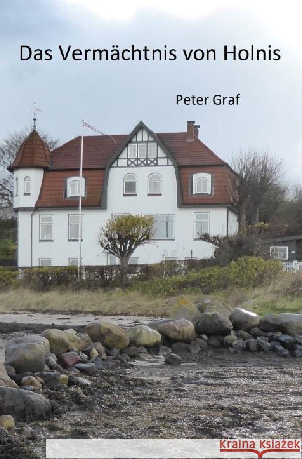 Das Vermächtnis von Holnis Graf, Peter 9783565078615 epubli - książka