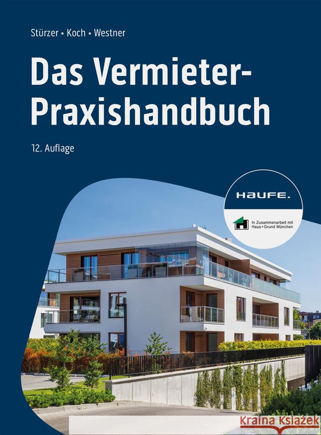 Das Vermieter-Praxishandbuch Stürzer, Rudolf, Koch, Michael, Noack, Birgit 9783648175842 Haufe - książka