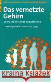 Das vernetzte Gehirn : Seine lebenslange Entwicklung Herschkowitz, Norbert Herschkowitz, Elinore Chapman  9783456846965 Huber, Bern - książka