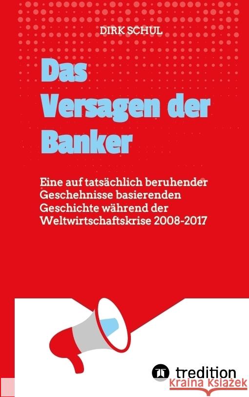 Das Versagen der Banker Schul, Dirk 9783347970021 tredition - książka
