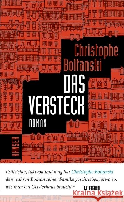 Das Versteck : Roman. Prix Femina 2015 Boltanski, Christophe 9783446256422 Hanser - książka