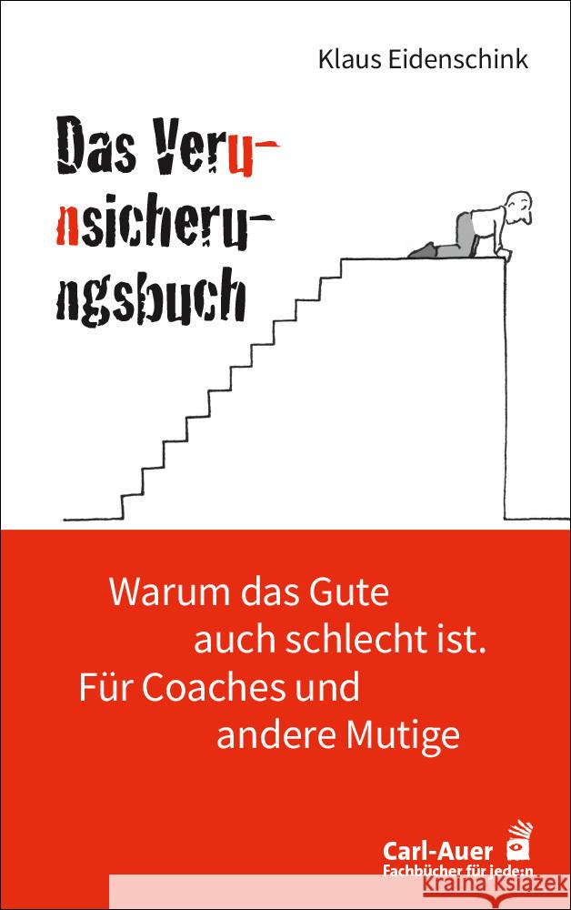Das Verunsicherungsbuch Eidenschink, Klaus 9783849705701 Carl-Auer - książka