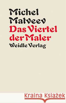 Das Viertel der Maler Matveev, Michel 9783835375208 Wallstein - książka