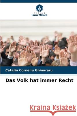 Das Volk hat immer Recht Catalin Corneliu Ghinararu 9786207537785 Verlag Unser Wissen - książka