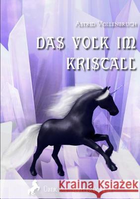 Das Volk Im Kristall Astrid Vollenbruch 9781326719418 Lulu.com - książka