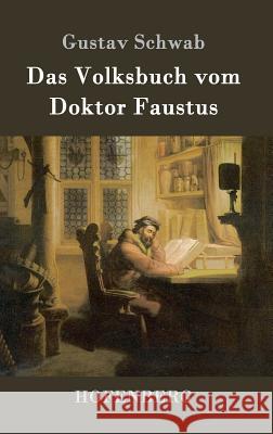 Das Volksbuch vom Doktor Faustus Gustav Schwab 9783843092050 Hofenberg - książka
