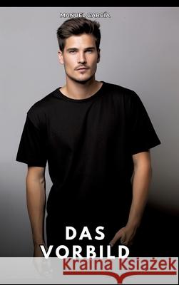 Das Vorbild García, Manuel 9783384802064 Manuel García - książka