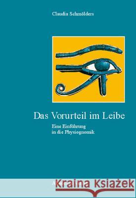 Das Vorurteil im Leibe Claudia Schmölders 9783050043920 de Gruyter - książka