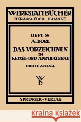 Das Vorzeichnen Im Kessel- Und Apparatebau Dorl, A. 9783540022299 Springer - książka