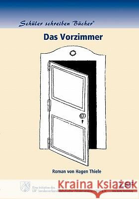 Das Vorzimmer Hagen Thiele 9783833449734 Books on Demand - książka