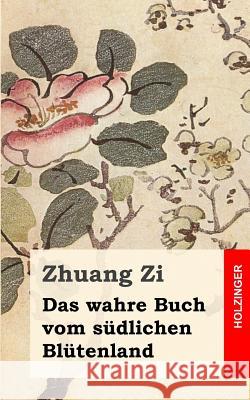 Das wahre Buch vom südlichen Blütenland Zi, Zhuang 9781484071007 Createspace - książka