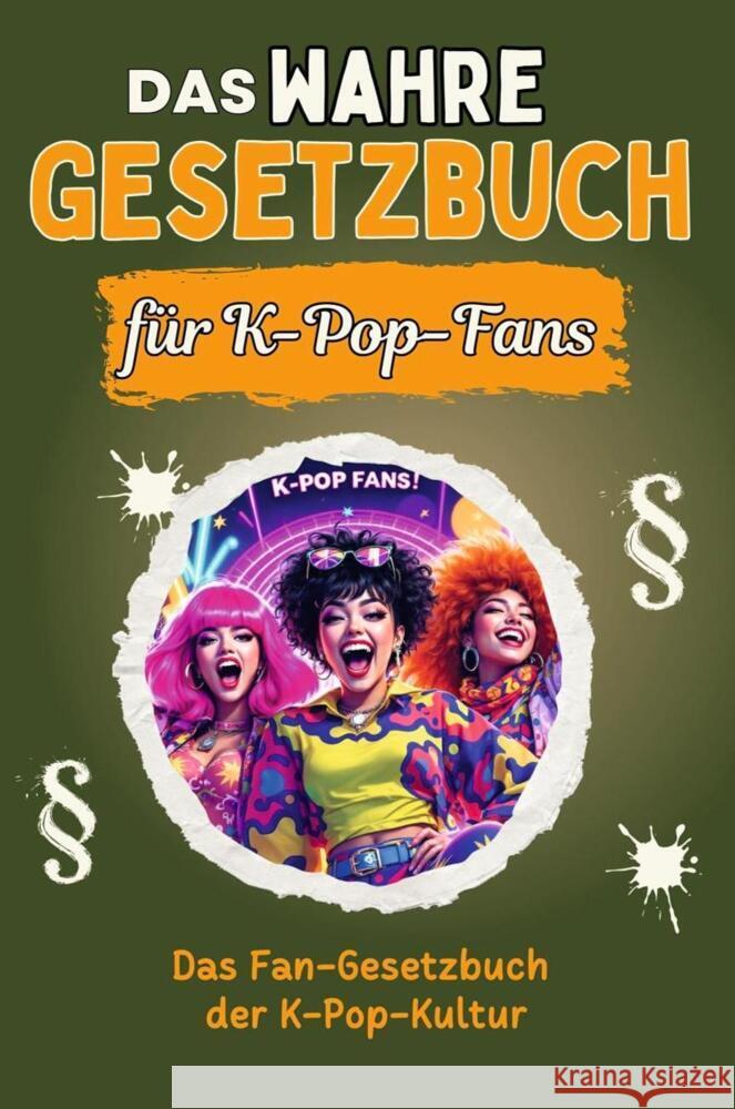 Das wahre Gesetzbuch für K-Pop-Fans - Genial lustiges Humorbuch - das perfekte Geschenk für Weihnachten und Geburtstag Herrmann, Amelia 9783759136626 FlipFlop - książka