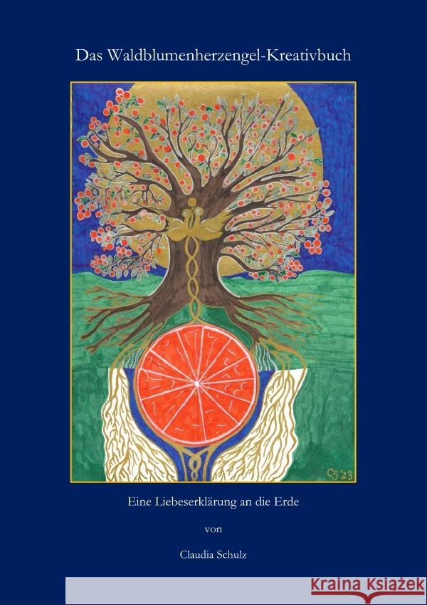 Das Waldblumenherzengel-Kreativbuch Schulz, Claudia 9783759811936 epubli - książka