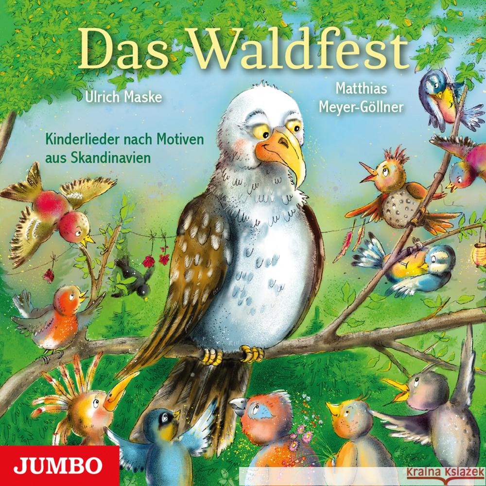 Das Waldfest - Kinderlieder nach Motiven aus Skandinavien, Audio-CD : CD Standard Audio Format, Hörspiel Maske, Ulrich 9783833741531 Jumbo Neue Medien - książka