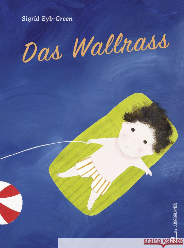 Das Wallrass Eyb-Green, Sigrid 9783702659523 Jungbrunnen-Verlag - książka