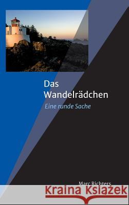 Das Wandelrädchen Richters, Marc 9783746980959 Tredition Gmbh - książka