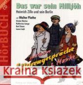 Das war sein Milljöh, 2 Audio-CDs : Heinrich Zille und sein Berlin. Inkl. Hurengespräch und Musike Kühn, Volker 9783937127132 duo-phon records - książka