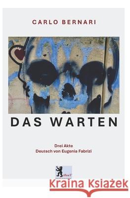 Das Warten Eugenia Fabrizi Carlo Bernari 9783038412441 Beat - książka