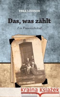 Das, was zählt Thea Lindner 9783958401082 Novum Verlag - książka