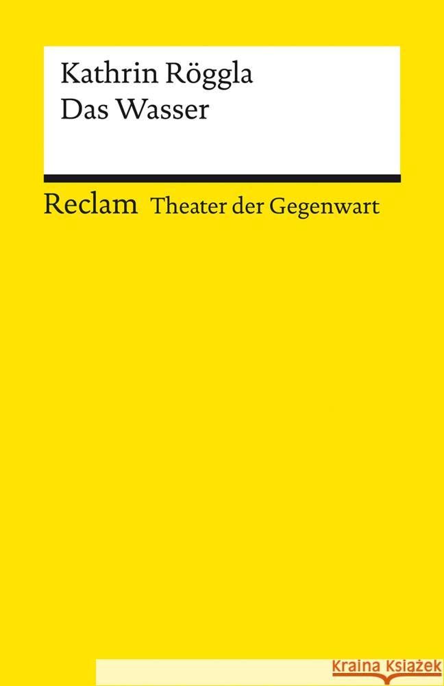Das Wasser Röggla, Kathrin 9783150143643 Reclam, Ditzingen - książka