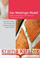 Das Weddinger Modell : Resilienz und Ressourcenorientierung im klinischen Kontext. Inklusive Downloadmaterial  9783884145555 Psychiatrie-Verlag - książka