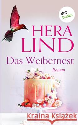 Das Weibernest: Roman Lind, Hera 9783961485116 Dotbooks Print - książka