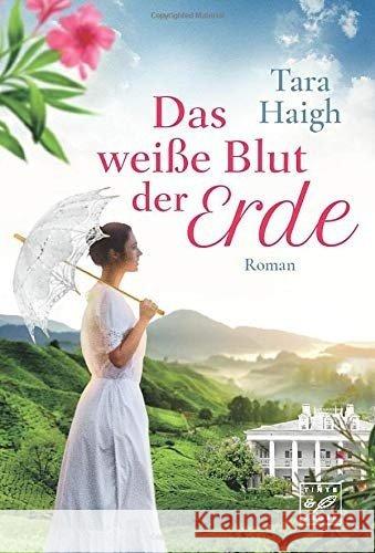 Das weiße Blut der Erde Haigh, Tara 9781542048491 Tinte & Feder - książka