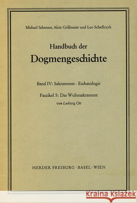 Das Weihesakrament. Faszikel.5 Ott, Ludwig 9783451007125 Herder, Freiburg - książka