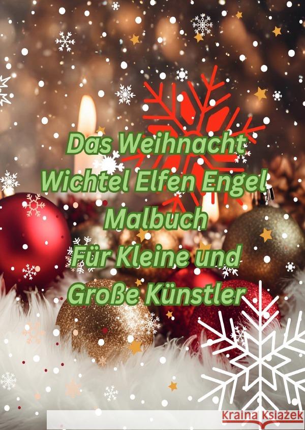 Das Weihnacht - Wichtel - Elfen - Engel Malbuch Arnold, Jürgen 9783565064595 epubli - książka