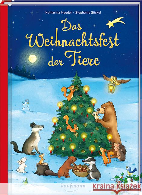 Das Weihnachtsfest der Tiere Mauder, Katharina 9783780664211 Kaufmann - książka