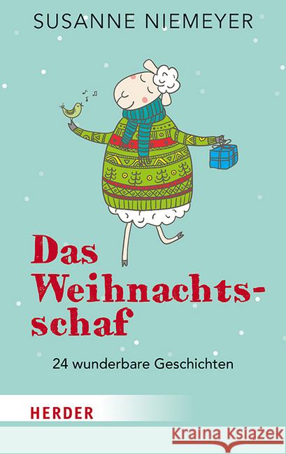 Das Weihnachtsschaf: 24 Wunderbare Geschichten Niemeyer, Susanne 9783451032615 Verlag Herder - książka