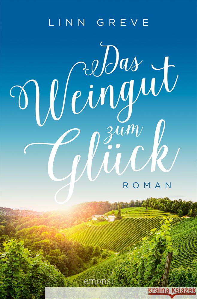Das Weingut zum Glück Greve, Linn 9783740820992 Emons Verlag - książka